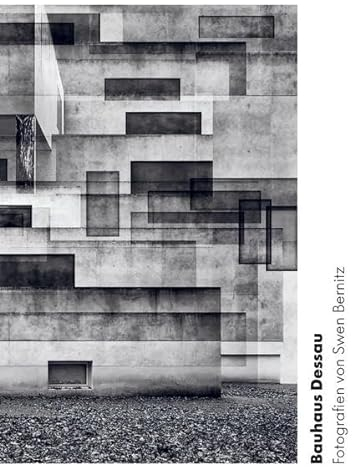 Bauhaus Dessau: Fotografien von Swen Bernitz