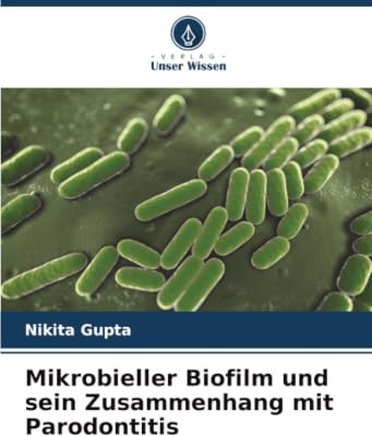 Mikrobieller Biofilm und sein Zusammenhang mit Parodontitis: DE