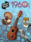 The 1960s - Ukulele Songbook: Ukulele Decade Series (English Edition)