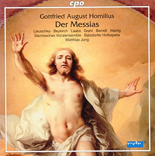 Gottfried August Homilius: Der Messias