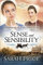 Sense and Sensibility: An Amish Retelling of Jane Austen's Classic (The Amish Classics) (English Edition)
