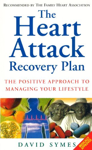 The Heart Attack Recovery Plan: The Positive Approach to Managing Your Lifestyle (English Edition)