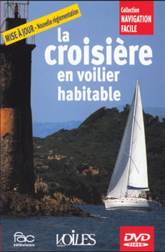 La croisière en voilier habitable