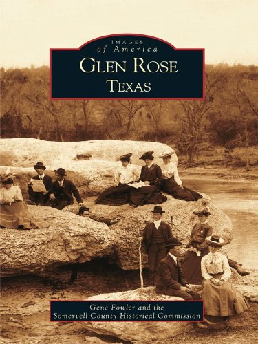 Glen Rose, Texas (Images of America) (English Edition)