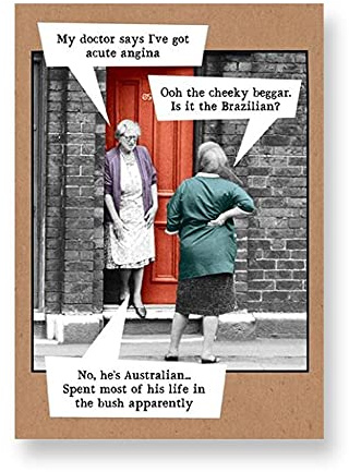Funny Birthday/Blank Card - Female Card for Her - Acute Angina - Eco-Friendly