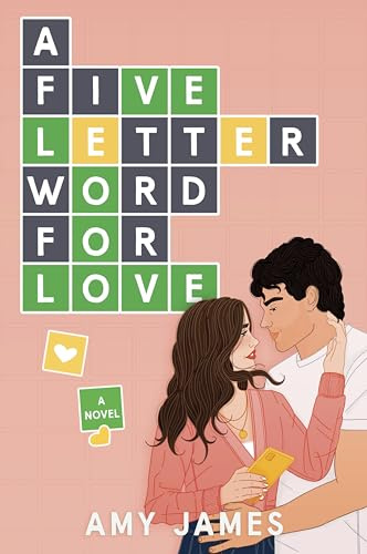 A Five-Letter Word for Love: A Delightful Rom Com with a Wordy Challenge, Fall in Love One Word at a Time