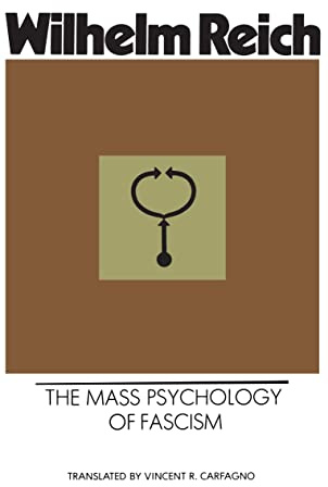 The Mass Psychology of Fascism