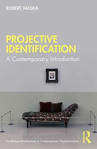 Projective Identification (Routledge Introductions to Contemporary Psychoanalysis)