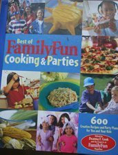 The Best of Family Fun Cooking and Parties