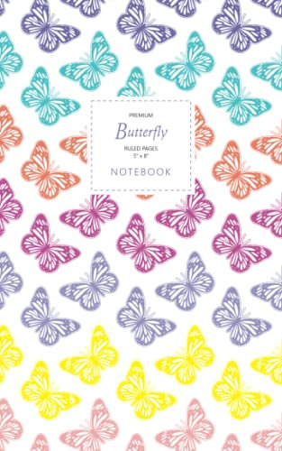 Butterfly Notebook - Ruled Pages - 5x8 - Premium: (Rainbow Edition) Fun notebook 96 ruled/lined pages (5x8 inches / 12.7x20.3cm / Junior Legal Pad / Nearly A5)