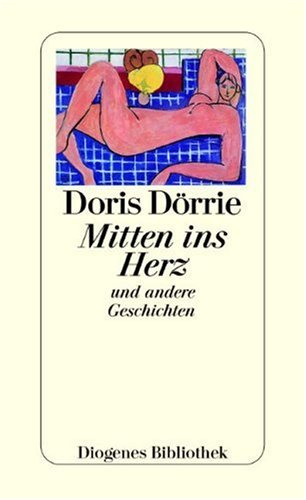 Mitten ins Herz: Und andere Geschichten