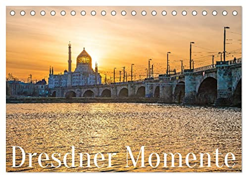 Dresdner Momente (Tischkalender 2026 DIN A5 quer), CALVENDO Monatskalender: 12 Momente aus Dresden und Umgebung (CALVENDO Orte)