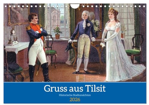 Gruss aus Tilsit - Historische Stadtansichten (Wandkalender 2026 DIN A4 quer), CALVENDO Monatskalender: Alte Ansichtskarten und Notgeld von Tilsit aus dem Jahre 1921 (CALVENDO Orte)