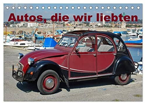 Autos, die wir liebten (Tischkalender 2026 DIN A5 quer), CALVENDO Monatskalender: Vintage Autos die wir aus unserer Jugend kennen (CALVENDO Mobilitaet)