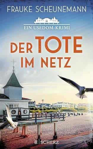 Der Tote im Netz: Ein Usedom-Krimi | Der perfekte Krimi für Urlaub an der Ostsee (Mai und Lorenz ermitteln auf Usedom, Band 1)