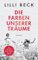 Die Farben unserer Träume: Roman