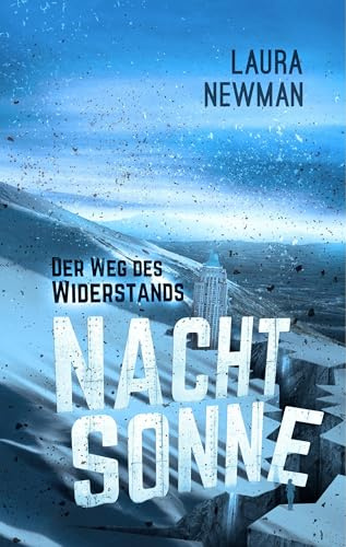 Nachtsonne - Der Weg des Widerstands