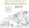 Mein fröhlicher Ausmal-Wochenkalender 2017: Ausmalkalender mit Planer auf starkem 120g Papier