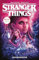 Stranger Things - Der Comic zur Netflix-Erfolgsserie: Bd. 3: Feuergeister