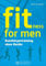 fitness for men: Ganzkörpertraining ohne Geräte