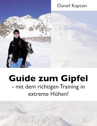 Guide zum Gipfel: Mit dem richtigen Training in extreme Höhen!