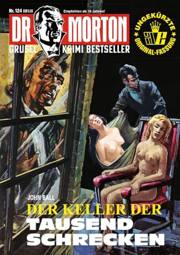 Dr. Morton 124: Der Keller der Tausend Schrecken (Dr. Morton: Grusel-Krimi-Bestseller)