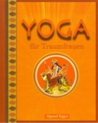 Yoga für Traumfrauen: Yoga bei Tag und bei Nacht