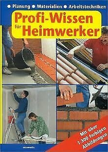 Profi-Wissen für Heimwerker