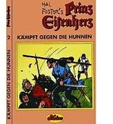 Prinz Eisenherz: Comic-Klassiker / Kämpft gegen die Hunnen