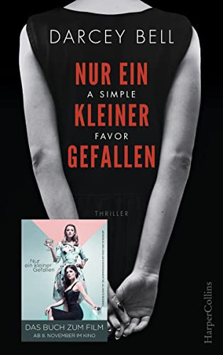 Nur ein kleiner Gefallen - A Simple Favor: Thriller