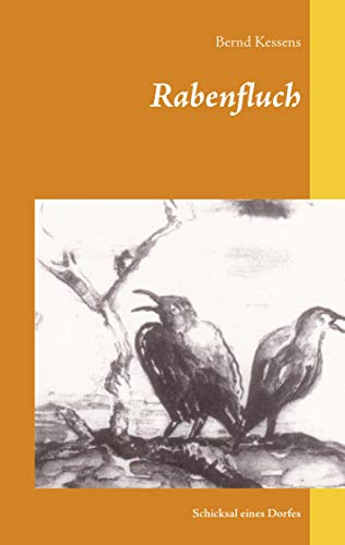 Rabenfluch: Schicksal eines Dorfes