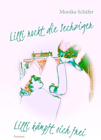 Lilli rockt die Sechziger/Lilli kämpft sich frei