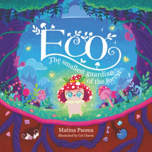 Eco The smallest Guardian of the Forest