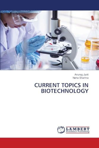CURRENT TOPICS IN BIOTECHNOLOGY: DE