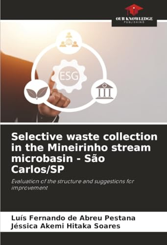 Selective waste collection in the Mineirinho stream microbasin - São Carlos/SP: Evaluation of the structure and suggestions for improvement