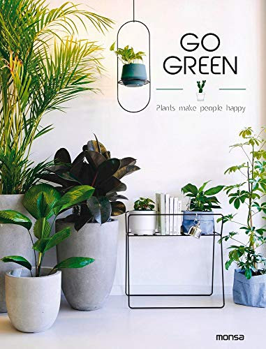 GO GREEN. Plants make people happy (SIN COLECCION)