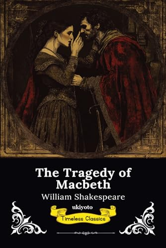 The Tragedy of Macbeth | Timeless Classics
