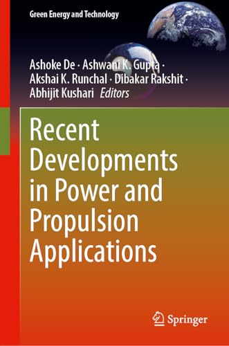 Recent Developments in Power and Propulsion Applications (Green Energy and Technology)