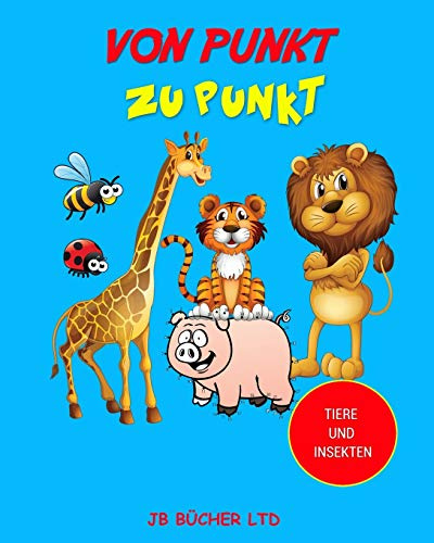 Von Punkt zu Punkt: Tiere und Insekten (Verbinde die Punkte für Kinder)