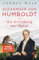 Alexander von Humboldt und die Erfindung der Natur: Ausgezeichnet mit dem Costa Biography Award 2016 und dem Royal Society Insight Investment Science Book Prize 2016