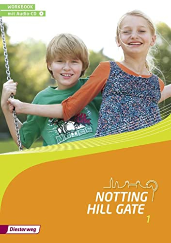 Notting Hill Gate - Ausgabe 2014: Workbook 1 mit Audio-CD