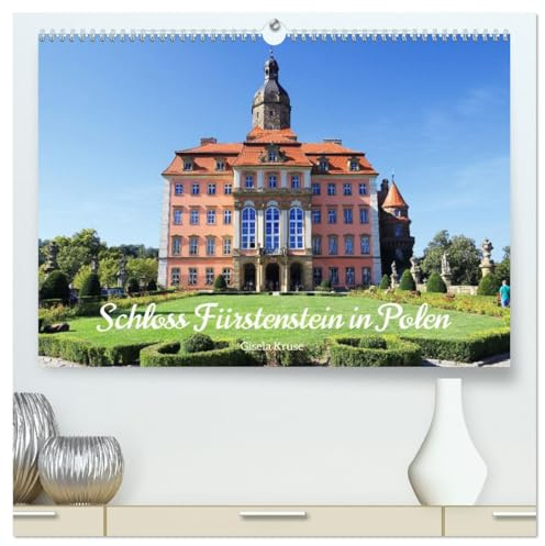Schloss Fürstenstein in Polen (hochwertiger Premium Wandkalender 2026 DIN A2 quer), Kunstdruck in Hochglanz: Ein beeindruckendes historisches Schloss ... bezaubernden Gartenanlage (CALVENDO Orte)