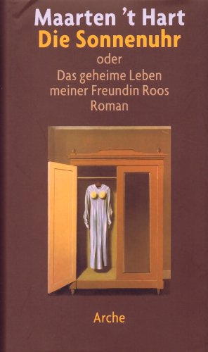 Die Sonnenuhr: oder Das geheime Leben meiner Freundin Roos