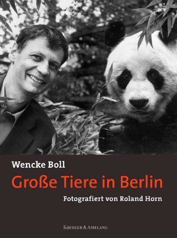 Große Tiere in Berlin. Fotografiert von Roland Horn.
