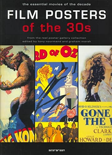 Film Posters of the 30s. The Essential Movies of the Decade (Evergreen): The essential movies of the decade. From the reel poster gallery collection
