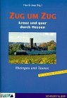 Zug um Zug, Kreuz und quer durch Hessen: Rheingau und Taunus