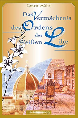 Das Vermächtnis des Ordens der Weißen Lilie: Die geheimnisvolle Apotheke