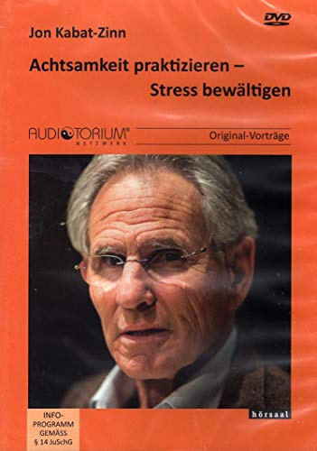Achtsamkeit praktizieren - Stress bewältigen