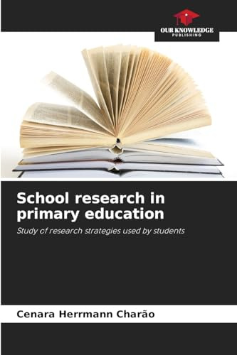 School research in primary education: Study of research strategies used by students