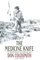 The Medicine Knife: A Novel: 12 (The Spanish Bit Saga)